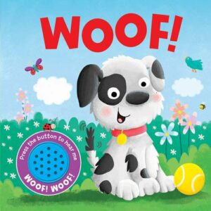 NOISY: WOOF!
